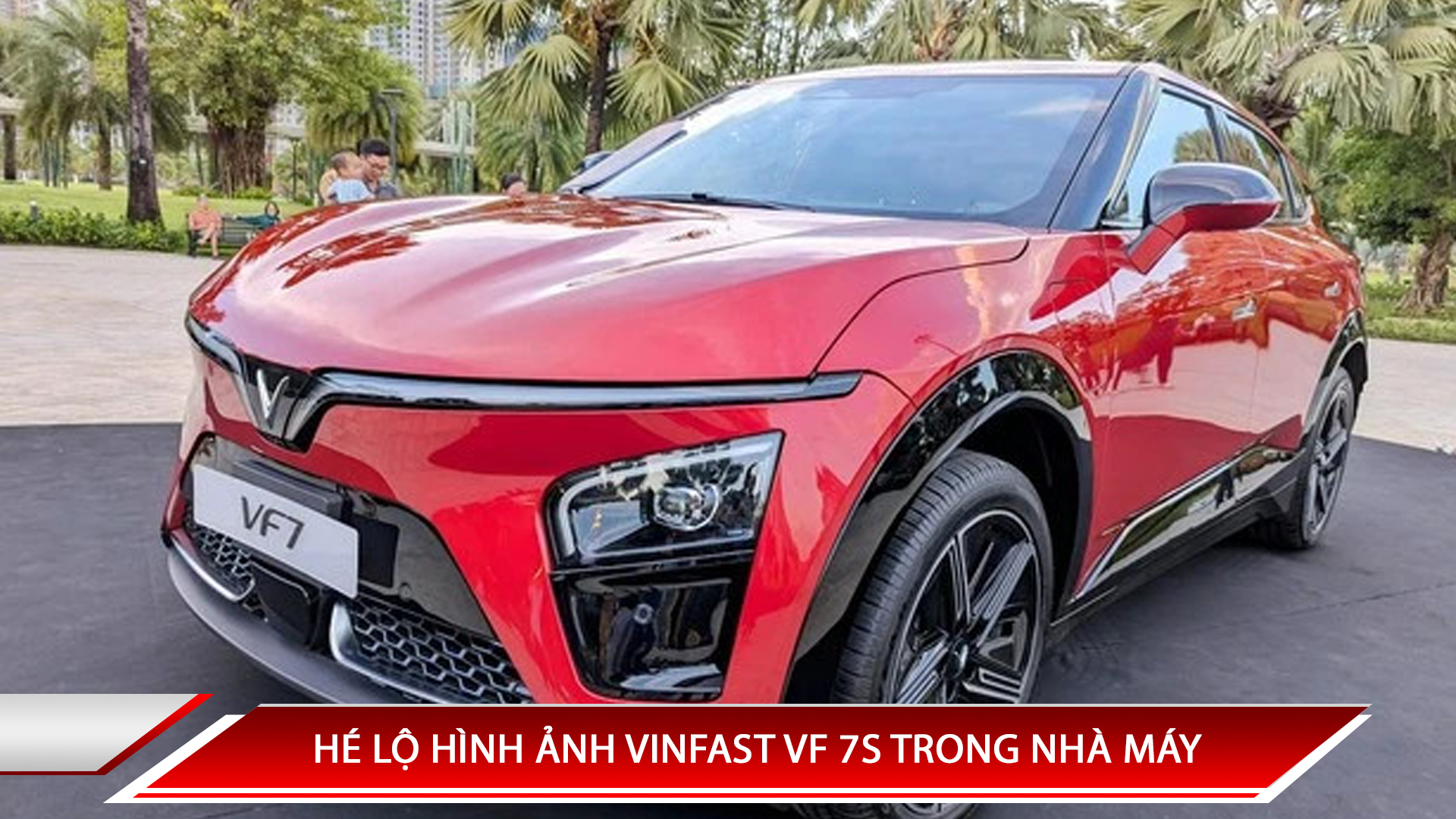 HÉ LỘ HÌNH ẢNH VINFAST VF 7S TRONG NHÀ MÁY